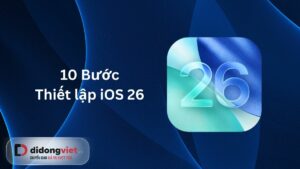10 Buoc Thiet Lap Ios 26 Chi Tiet Di Dong Viet Anh Bia 2