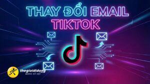 Cach Doi Email Lien Ket Tiktok 14638996937643292515