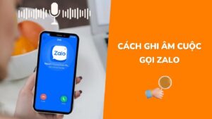 Cach Don Gian Va Nhanh Nhat De Ghi Am Cuoc Goi Zalo 233522