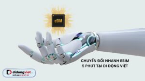 Chuyen Doi Esim Di Dong Viet Anh Bia