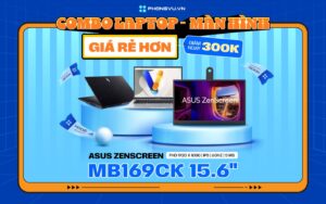 Combo Laptop Va Man Hinh Nhan Uu Dai