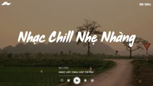 Nhạc Chill Nhẹ Nhàng - Nhạc Chill TikTok Triệu View Hay Nhất Hiện Nay - Nhạc Lofi Chill Buồn 2026 5 maxresdefault 3206