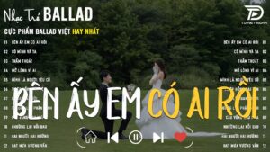 Bên Ấy Em Có Ai Rồi🌿Nhạc Trẻ Ballad Chill Hay Nhất Về Tình Yêu Lứa Đôi | Playlist Ballad Chill 2026 4 maxresdefault 3207
