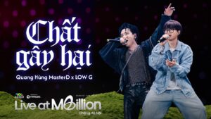 CHẤT GÂY HẠI - QUANG HÙNG MASTERD, LOW G | Live at GENfest Presents MBILLION | @quanghung.masterd 3 maxresdefault 3217