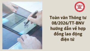 toan van thong tu 08 2026 tt bnv huong dan ve hop dong lao dong dien tu chi tiet nhu the nao