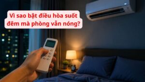 vi sao bat dieu hoa suot dem ma phong van nong hoa ra la vi dieu nay 210051